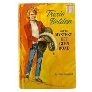 Trixie Belden & The Mystery Off Glen Road By Julie Campbell Hardcover 1965